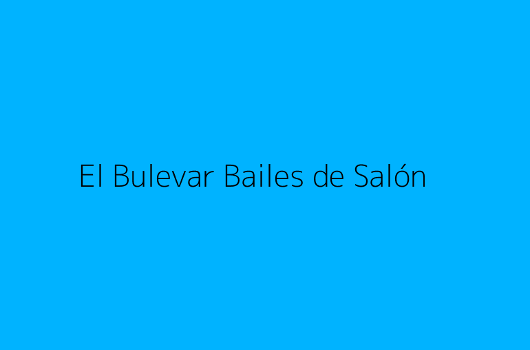 El Bulevar Bailes de Salón